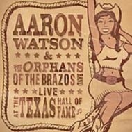 【輸入盤】 Aaron Watson / Live At The Texas Hall Of Fame 【CD】