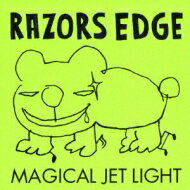 RAZORS EDGE レイザーズエッジ / MAGICAL JET LIGHT 【CD】