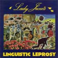 Lady June / Lady June' S Linguistic Leprosy l yCDz