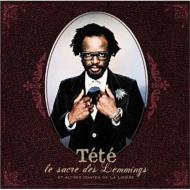 Tete テテ / Le Sacre Des Lemmings: Et Autres Contes De La Lisiere 【CD】