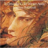 【輸入盤】 Loreena Mckennitt ロレーナマッケニット / To Drive The Cold Winter Away 【CD】