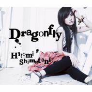 ëҤȤ ޥ˥ҥȥ / Dragonfly CD Maxi