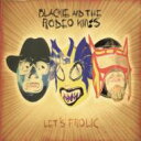  A  Blackie & The Rodeo Kings   Let's Frolic  CD 