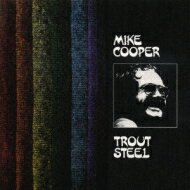 Mike Cooper / Trout Steel 【CD】