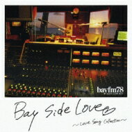 Bay Side Love ～Love Song Collection～ 【CD】