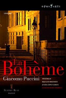 Puccini プッチーニ / 『ボエーム』全曲　デル・モナコ演出、ロペス＝コボス＆マドリード王立劇場、ムーラ、マチャー…