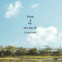 Chicago Poodle シカゴプードル / Songs 4 one day EP 【CD Maxi】