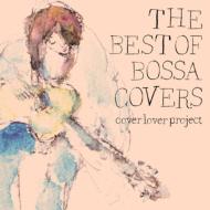 THE BEST OF BOSSA COVERS 【CD】