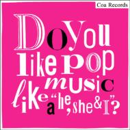 Do you like pop music like a “he, she &amp; I&quot;? 【CD】