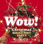 Wow! Christmasrock & Pop!! Party CD