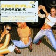 【輸入盤】 Dancehall Sessions: 2 【CD】