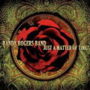 【輸入盤】 Randy Rogers / Just A Matter Of Time 【CD】