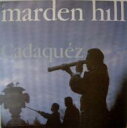 Marden Hill / Cadaquez 【CD】