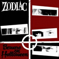 ZODIAC / BEWARE ON HALLOWEEN 【CD】