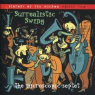 【輸入盤】 Microscopic Septet / Surrealisic Swing 【CD】