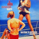 【輸入盤】 Elevator Suite / Barefoot And Shitfaced 【CD】