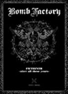 Bomb Factory ボムファクトリー / FIFTEENTH ～after all these years～ 【DVD】