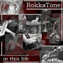 Rokka-tone / In This Life 【CD】
