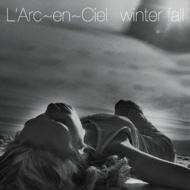 L'Arc～en～Ciel ラルクアンシエル / Winter Fall 【CD Maxi】