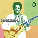Lowell Fulson ロウエルフルスン / Great Blues Masters: Vol.6 【CD】