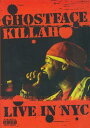 Ghostface Killah ゴーストフェイスキラー / Live In Nyc 【DVD】