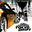 ワイルド スピードx3: Tokyo Drift / ワイルド・スピード×3 TOKYO DRIFT オリジナル・サウンドトラック 【CD】