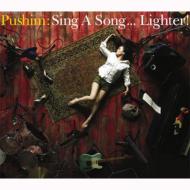 PUSHIM プシン / Sing A Song...Lighter! 【CD】