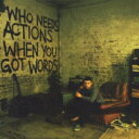 Plan B (Dance & Soul)   Who Needs Actions When You Gotwords  CD 