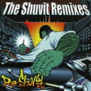 Pop Shuvit / Shuvit Remixes 【CD】