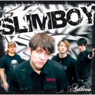 Slimboy / Anthems 【CD】