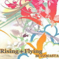 Buzzmasta / Rising + Flying 【CD】