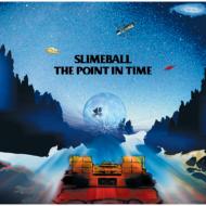 Slime Ball / THE POINT IN TIME 【CD】