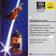  A  The Tube Only Violin: Gaede(Vn)liu(P)  SACD 