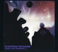 Electric Wizard (Metal) エレクトリックウィザード / Come My Fanatics 輸入盤 【CD】