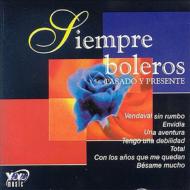 【輸入盤】 Siempre Boleros: Pasado Y Presente 【CD】