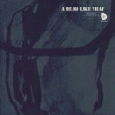 A Head Like That Blue Sprits 【CD】