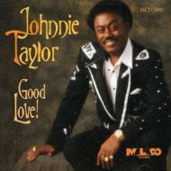 【輸入盤】 Johnnie Taylor ジョニーテイラー / Good Love 【CD】