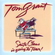 【輸入盤】 Tom Grant / Santa Claus Is Going To Town 【CD】