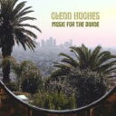 Glenn Hughes グレンヒューズ / Music For The Divine 【CD】