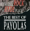 【輸入盤】 Payolas / Between Rock &amp; Hyde Place - Best Of 【CD】