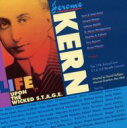 【輸入盤】 Jerome Kern / Life Upon The Wicked Stage 【CD】