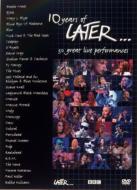 Later: 10 Years Later 【DVD】