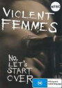 Violent Femmes / No, Lets Start Over 【DVD】