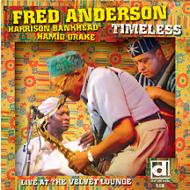 【輸入盤】 Fred Anderson / Timeless Live At The Velvet Lounge 【CD】