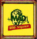Mad Sequence* / M.A.D. Seq* 【CD】