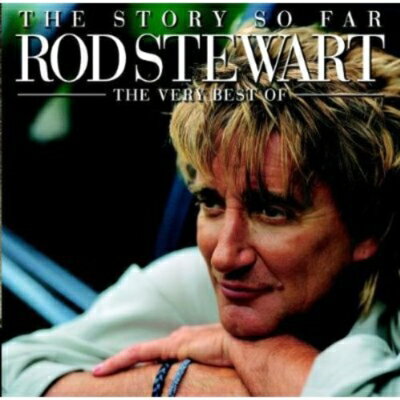 Rod Stewart ロッドスチュワート / Story So Far - The Very Best Of 