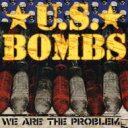 Us Bombs / We Are The Problem 【CD】