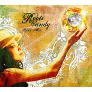 Likkle Mai リクルマイ / Roots Candy 【CD】