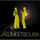 Klazz Brothers/Cuba Percussion クラッツブラザーズ/キューバパーカッション / Jazz Meets Cuba 【CD】