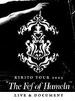 KIRITO / KIRITO TOUR 2005 “The Fef of Hameln&quot;LIVE &amp; DOCUMENT 【DVD】